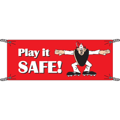 Play It Safe Safety Slogan Banners