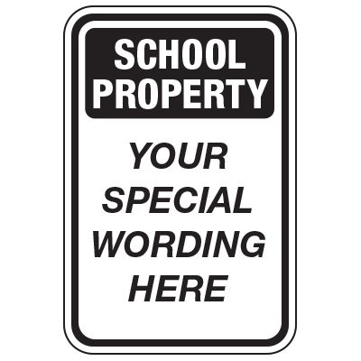 School Property - Custom School Traffic & Parking Signs
