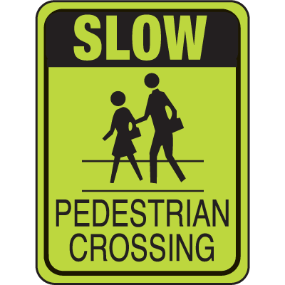 School Safety Signs - Slow Pedestrian Crossing
