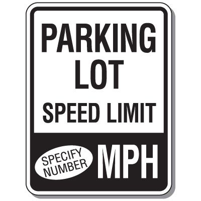 Semi-Custom Parking Lot Speed Limit Signs