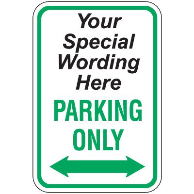 Semi-Custom Worded Signs - Parking Only Double Arrow