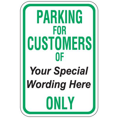 Semi-Custom Worded Signs - Parking For Customers