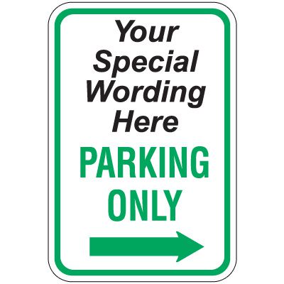 Semi-Custom Worded Signs - Parking Only, Right Arrow