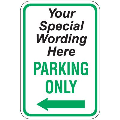 Semi-Custom Worded Signs - Parking Only, Left Arrow