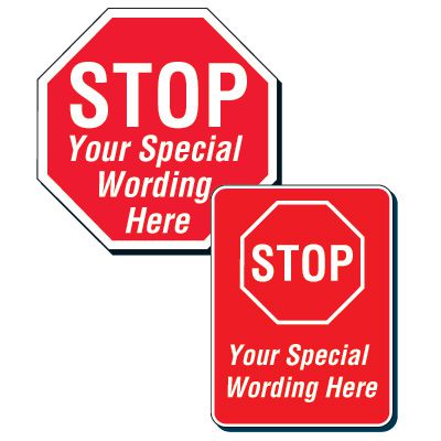 STOP - Customizable Traffic, Safety and Security Signs