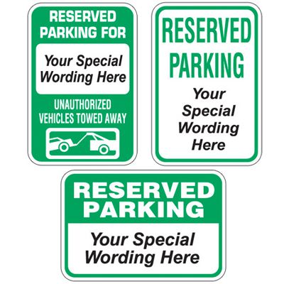 Semi-Custom Reserved Parking Signs