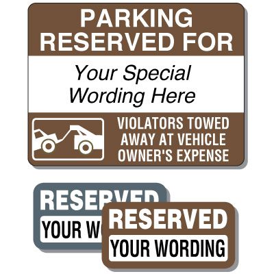 Semi-Custom Reserved Signs