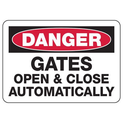 Danger Signs - Gates Open & Close Automatically