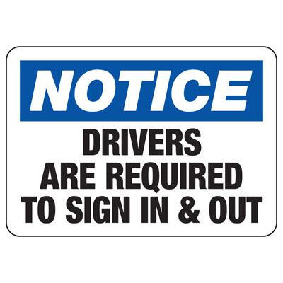 Notice Signs - Drivers Rquired To Sign In & Out