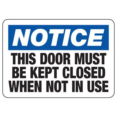 Notice Signs - Door Must Be Closed