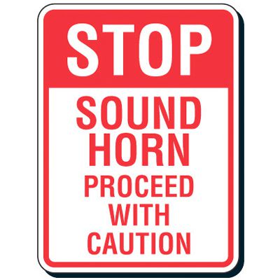 Shipping and Receiving Signs - Stop Sound Horn
