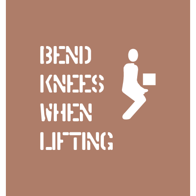 Shipping Instruction Stencils - Bend Knees When Lifting