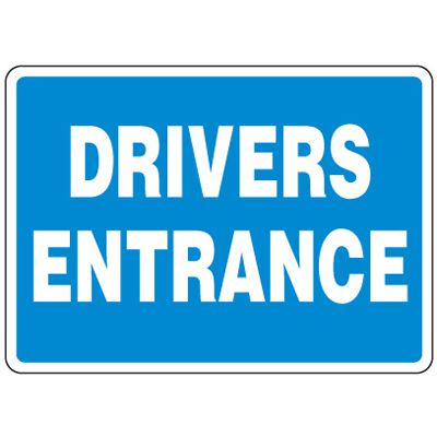 Shipping and Receiving Signs - Drivers Entrance