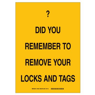 Brady 43454 Lockout Reminder Sign - Do you remember to remove your locks and tags - Aluminum