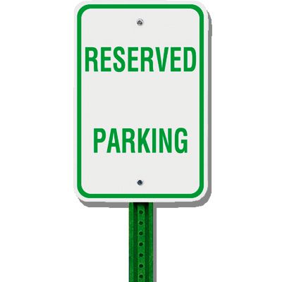 Reserved Parking Sign & Metal Sign Post