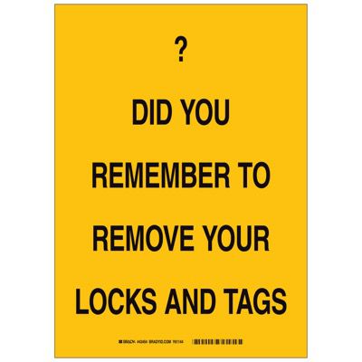 Brady 89093 Lockout Reminder Sign - Do you remember to remove your locks and tags - Self Sticking Polyester