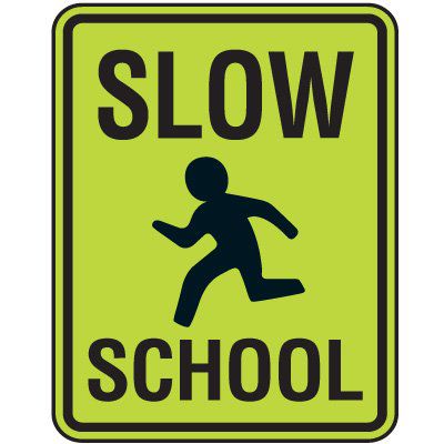 Slow School Graphic - Fluorescent Pedestrian Signs