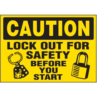 Lockout Labels - Caution Lock Out For Safety Before You Start