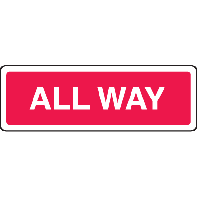 ALL WAY (For Stop Signs) - 6" H x 18" W Aluminum Diamond-Grade Traffic Control Sign