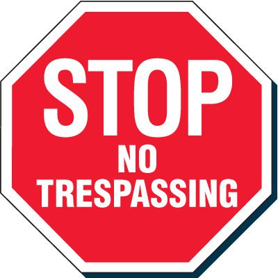 STOP - NO TRESPASSING Security Signs