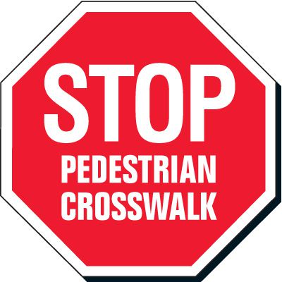 Stop Signs - Pedestrian Crosswalk