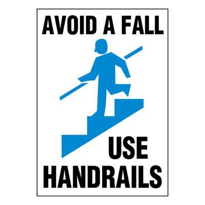 Super-Stik Signs - Avoid A Fall Use Handrails