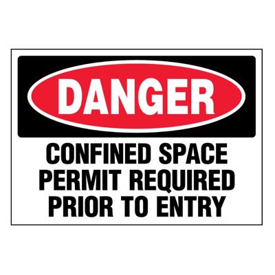 Super-Stik Signs - Danger Confined Space Permit Required