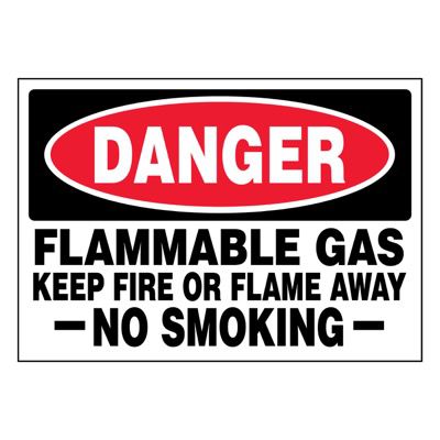 Super-Stik Signs - Danger Flammable Gas Keep Fire Or Flame
