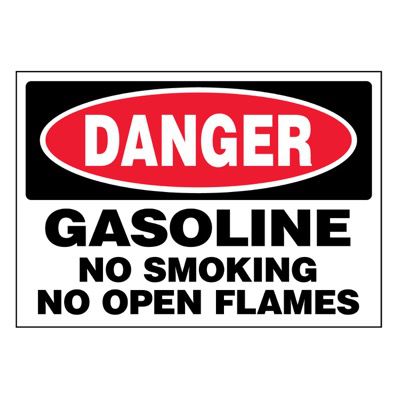 Super-Stik Signs - Danger Gasoline No Smoking No Open Flames