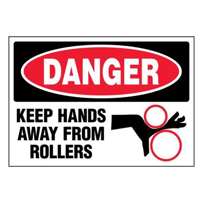 Super-Stik Signs - Danger Keep Hands Away From Rollers