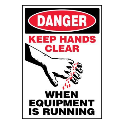 Super-Stik Signs - Danger Keep Hands Clear