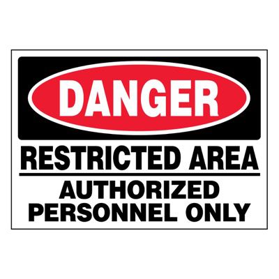Super-Stik Signs - Danger Restricted Area