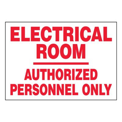 Super-Stik Signs - Electrical Room Authorized Personnel Only