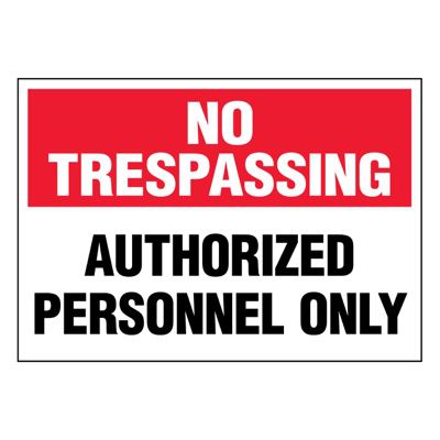 Super-Stik Signs - No Trespassing Personnel Only