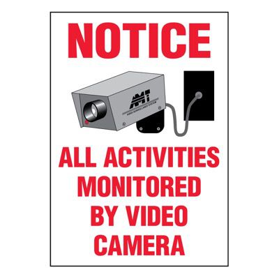 Super-Stik Signs - Notice All Activities Monitored