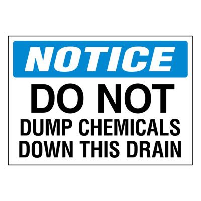 Super-Stik Signs - Notice Do Not Dump Chemicals