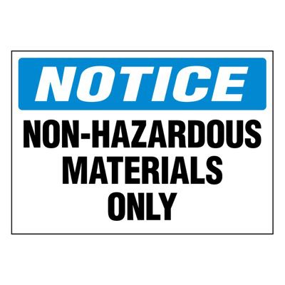 Super-Stik Signs - Notice Non-Hazardous Materials