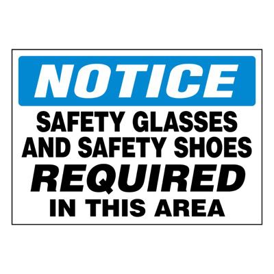 Super-Stik Signs - Notice Safety Glasses and Safety Shoes