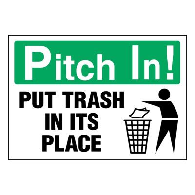 Super-Stik Signs - Pitch In Put Trash In Its Place