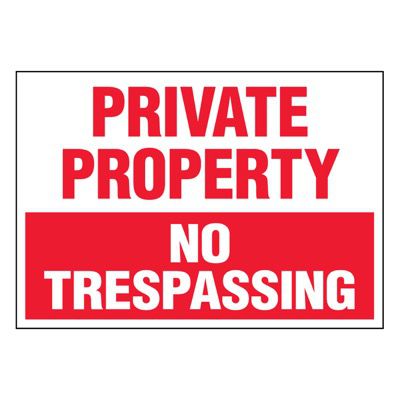 Super-Stik Signs - Private Property No Trespassing