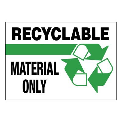 Super-Stik Signs - Recyclable Material Only