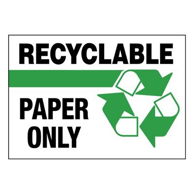 Super-Stik Signs - Recyclable Paper Only