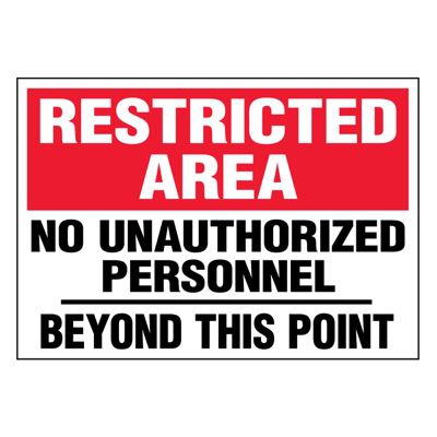 Super-Stik Signs - Restricted Area No Unauthorized Personnel
