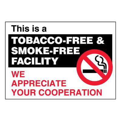 Super-Stik Signs - Tobacco-Free & Smoke-Free Facility