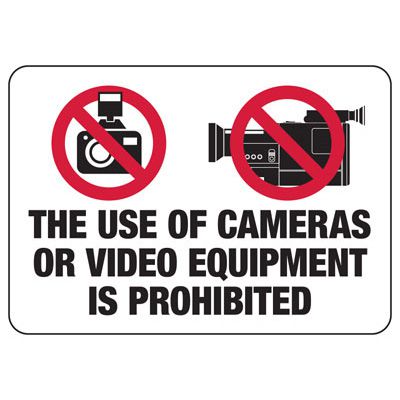 Use of Cameras or Video Equipment Prohibited Sign
