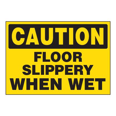 ToughWash® Adhesive Signs - Caution Floor Slippery When Wet