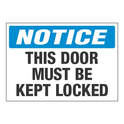 ToughWash® Adhesive Signs - Notice This Door Must Be Locked