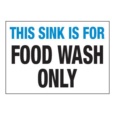 ToughWash® Adhesive Signs - This Sink Is For Food Wash Only