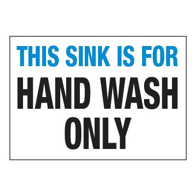 ToughWash® Adhesive Signs - This Sink Is For Hand Wash Only