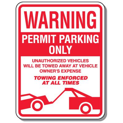 Tow Away Zone Signs - Warning Permit Parking Only